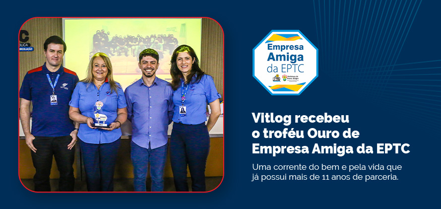 Vitlog recebeu o troféu Ouro de Empresa Amiga da EPTC